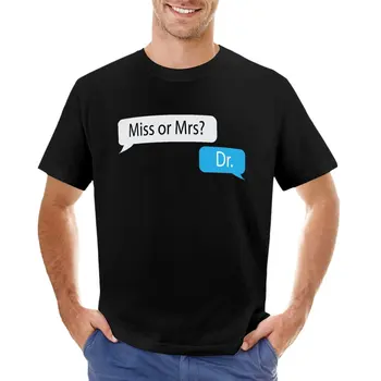 Мисс или миссис? Доктор Футболка черные футболки мужская футболка с рисунком