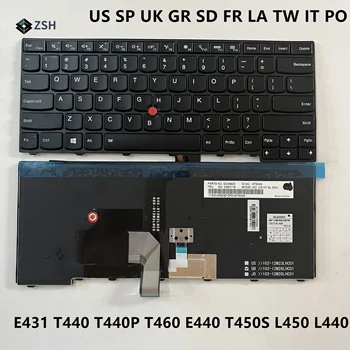США/Великобритания/Тайвань/Испания/Франция/ Немецкий/SD / IT/PO/Латинская Клавиатура Для LENOVO T440S T440P T440 E431 T431S E440 L440 T460 L450 Клавиатура ноутбука
